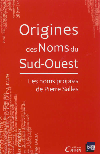 Origines des noms du Sud-Ouest : les noms propres de Pierre Salles