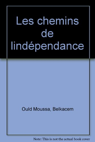 Les Chemins de l'Indépendance