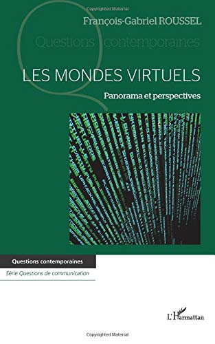 Les mondes virtuels : panorama et perspectives