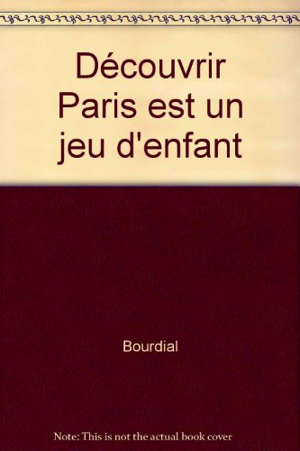Découvrir Paris est un jeu d'enfant, 2e édition