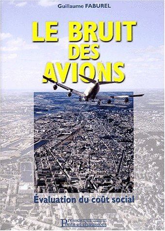 Le bruit des avions, évaluation du coût social : entre aéroport et territoires
