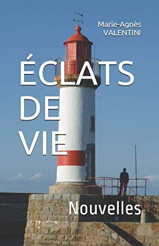 ÉCLATS DE VIE: Nouvelles