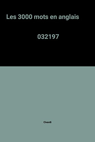 les 3000 mots en anglais                                                                      032197