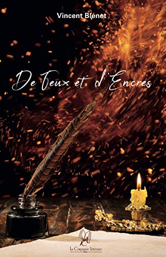 De feux et d'encres