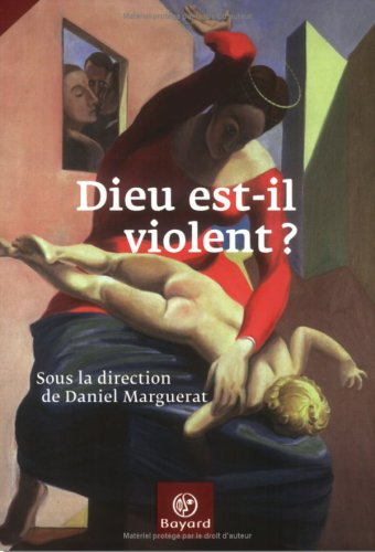 Dieu est-il violent ?