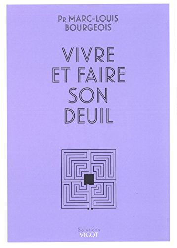 Vivre et faire son deuil