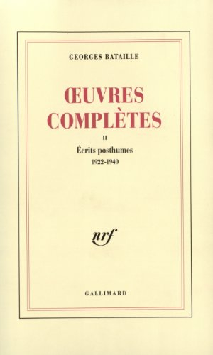 Oeuvres complètes. Vol. 2. Ecrits posthumes 1922-1940
