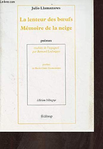 La lenteur des boeufs. Mémoire de la neige