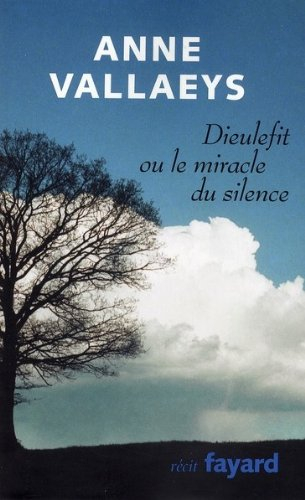 Dieulefit ou Le miracle du silence
