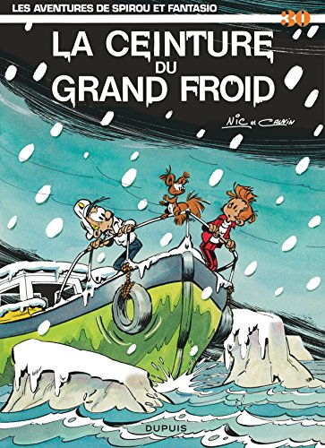 Spirou et Fantasio. Vol. 30. La Ceinture du grand froid