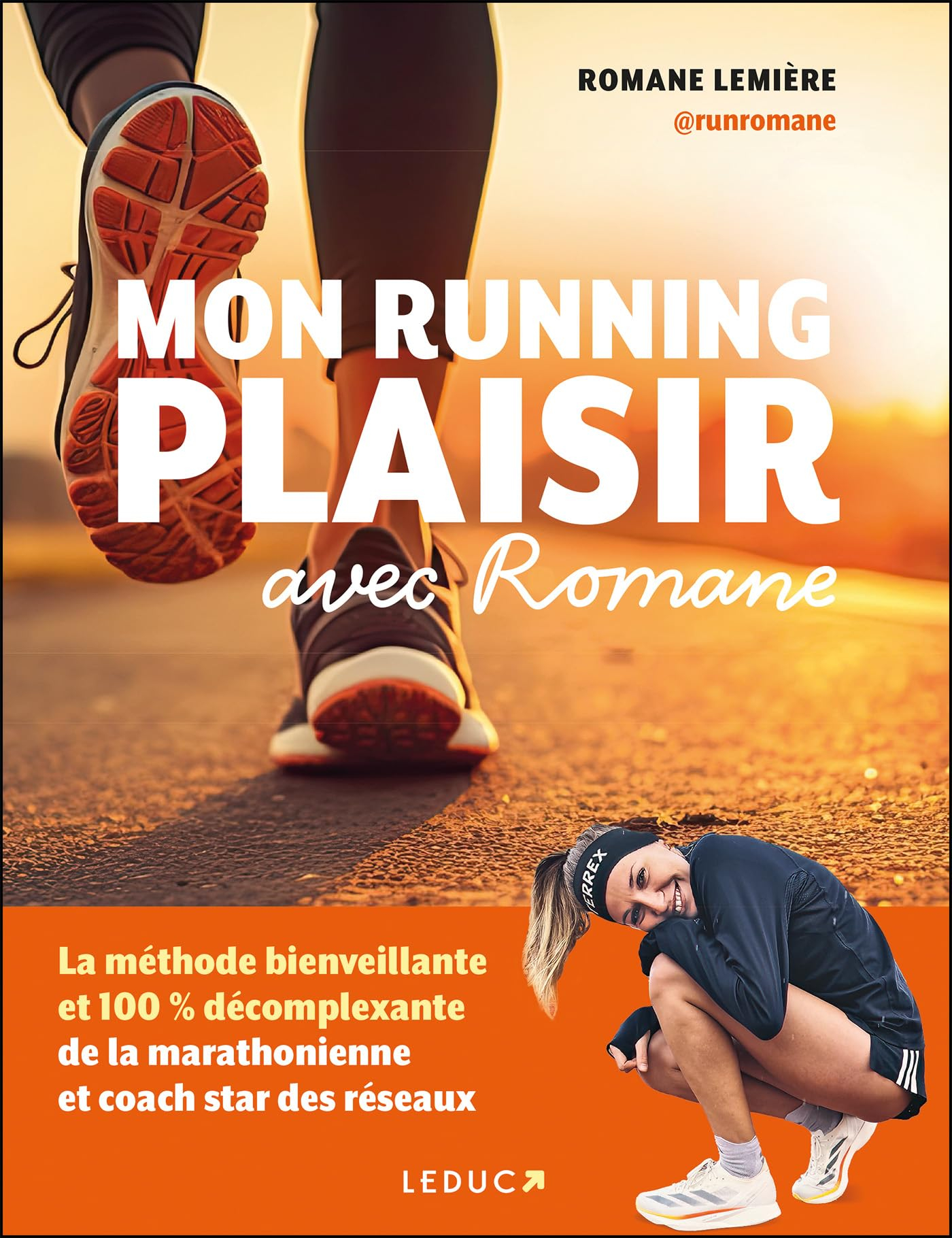 Mon running plaisir avec Romane : la méthode bienveillante et 100 % décomplexante de la marathonienn