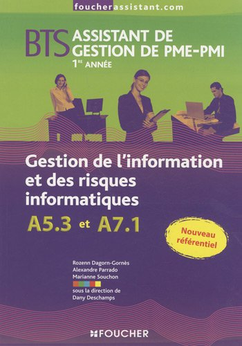 Gestion de l'information et des risques informatiques A5.3 et A7.1 : BTS assistant de gestion de PME