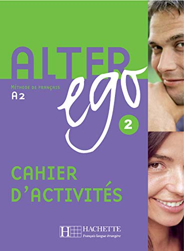 Alter ego 2, méthode de français A2 : cahier d'activités