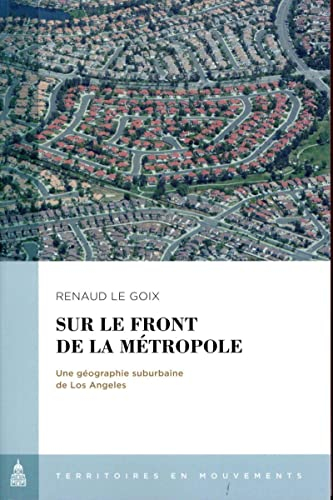 Sur le front de la métropole : une géographie suburbaine de Los Angeles