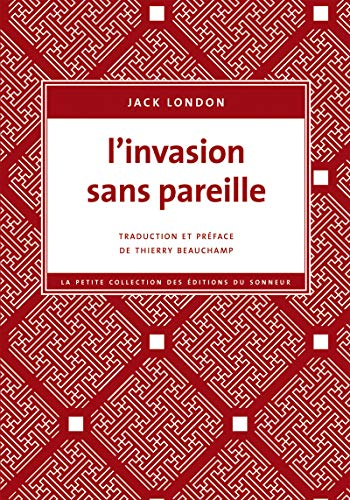 L'invasion sans pareille