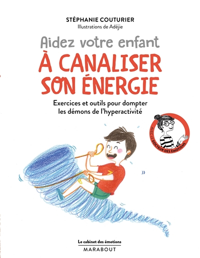 Aidez votre enfant à canaliser son énergie