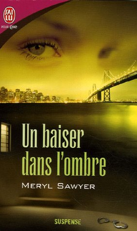 Un baiser dans l'ombre