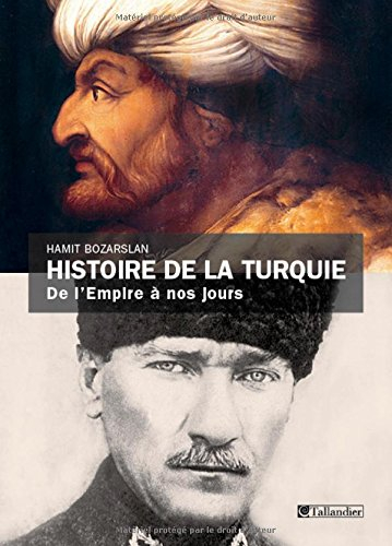Histoire de la Turquie : de l'Empire à nos jours
