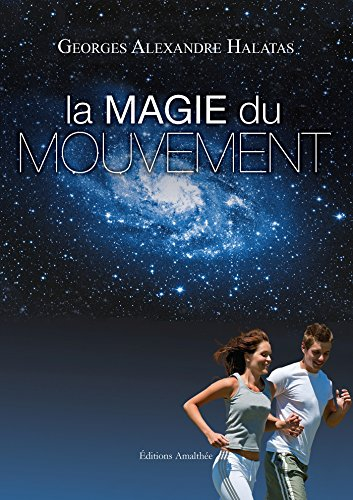 La magie du mouvement