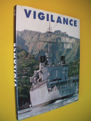 Vigilance, les frégates Floréal