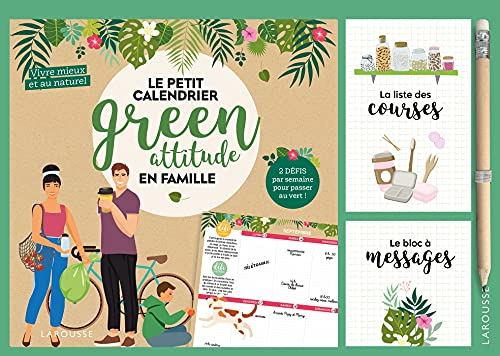 Le petit calendrier green attitude en famille 2022 : vivre mieux et au naturel : 2 défis par semaine