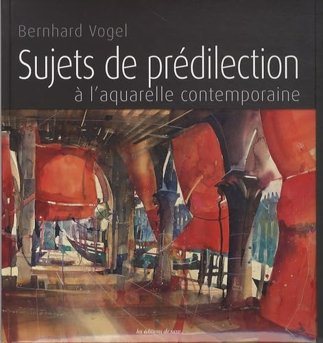 Sujets de prédilection à l'aquarelle contemporaine