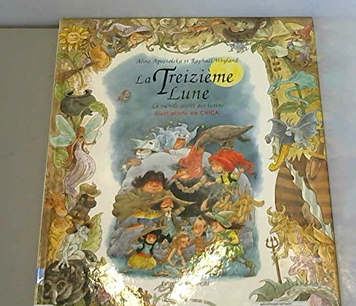 La treizième lune : le monde secret des lutins