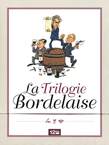 La trilogie bordelaise