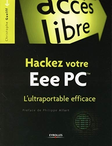 Hackez votre Eee PC : l'ultraportable efficace