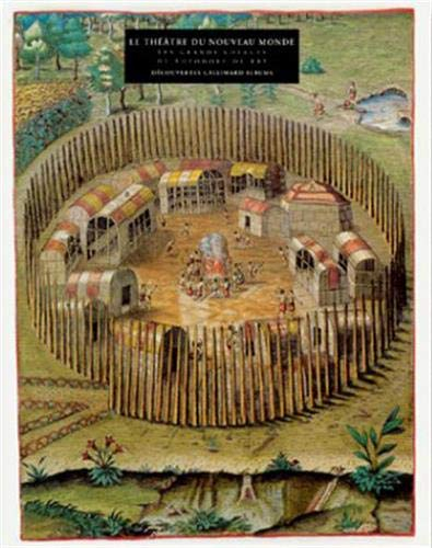 le théâtre du nouveau monde : les grands voyages de théodore de bry