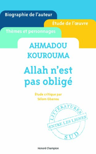 Ahmadou Kourouma, Allah n'est pas obligé