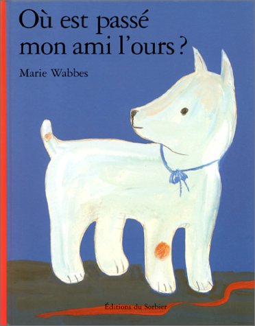 Où est passé mon ami l'ours ?