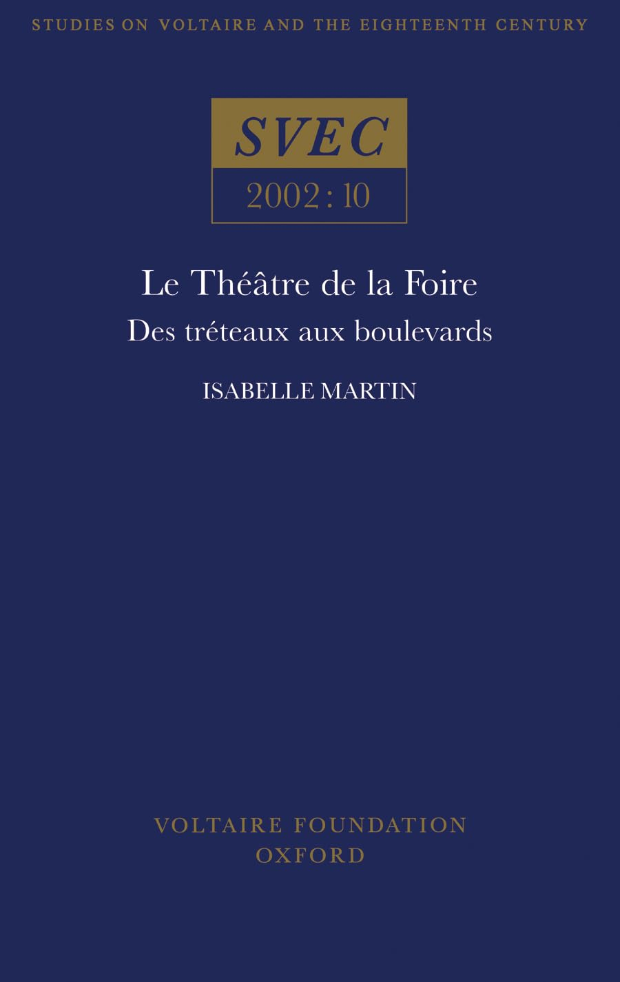 Le théâtre de la foire : des tréteaux aux boulevards