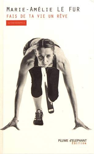 Fais de ta vie un rêve : autobiographie