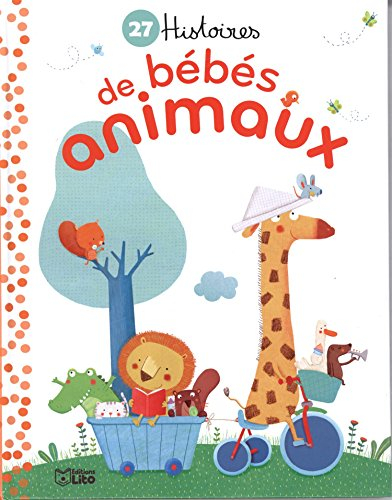 27 histoires de bébés animaux