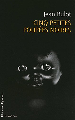 Cinq petites poupées noires