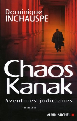 Chaos kanak : aventures judiciaires