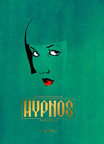 Hypnos. Vol. 1. L'apprentie