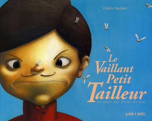 Le vaillant petit tailleur : le conte des Frères Grimm