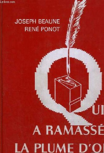 qui a ramassé la plume d'oie ?