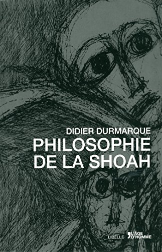 La philosophie de la Shoah