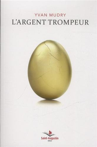 L'argent trompeur