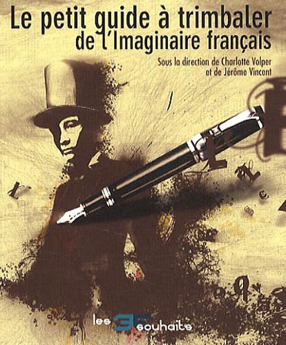 le petit guide à trimbaler de l'imaginaire français