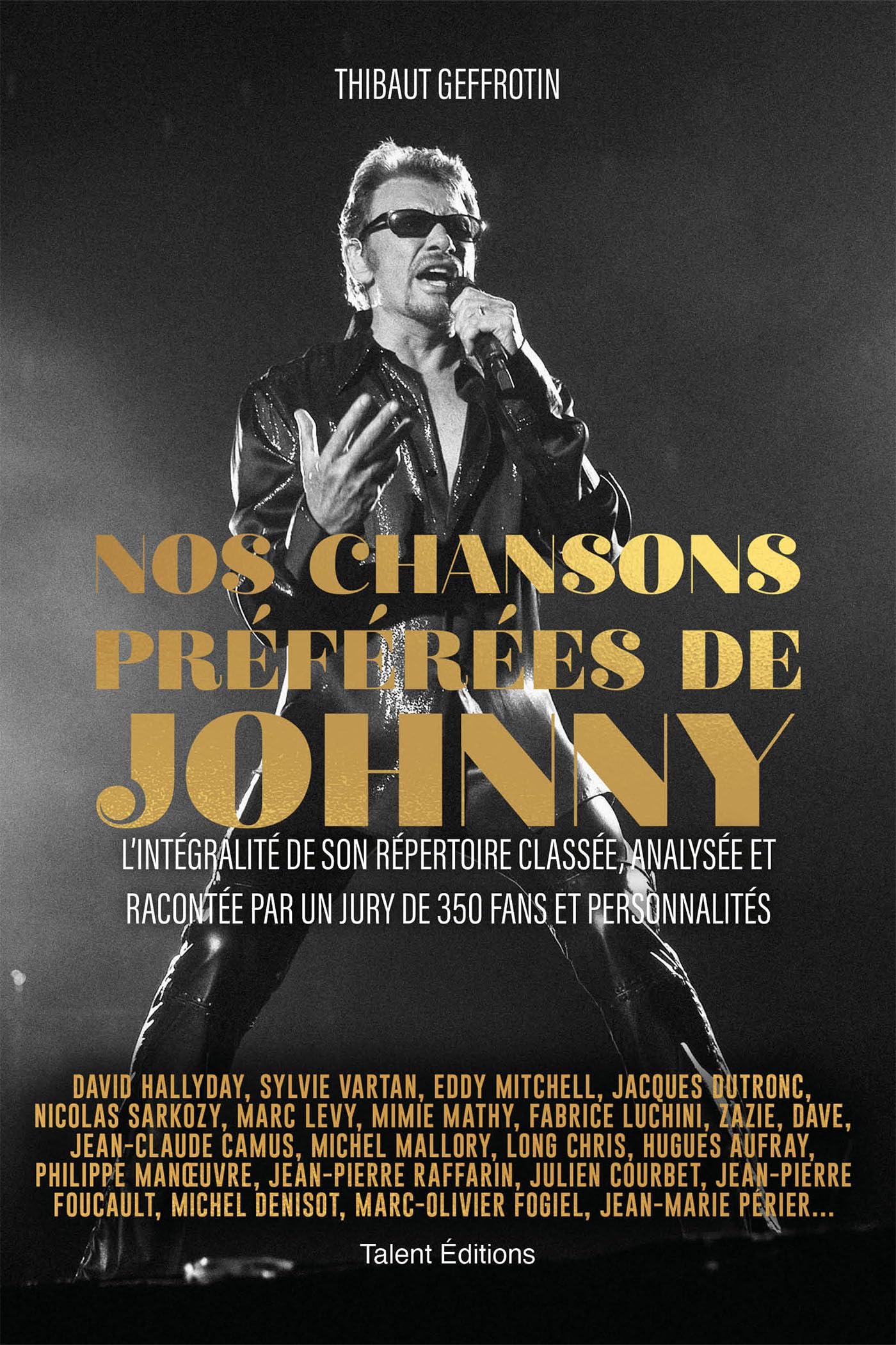 Nos chansons préférées de Johnny : l'intégralité de son répertoire classée, analysée et racontée par