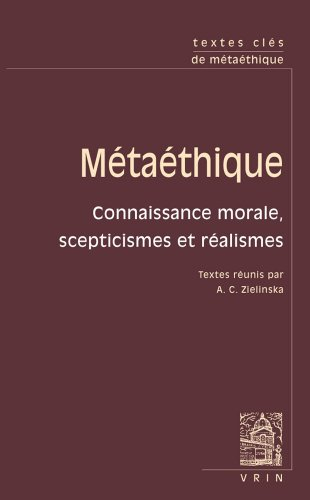 Métaéthique : connaissance morale, scepticismes et réalismes