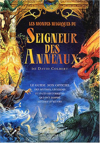 Les mondes magiques du Seigneur des anneaux