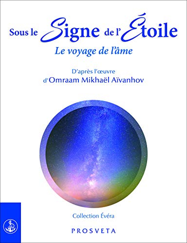 Sous le signe de l'étoile : le voyage de l'âme