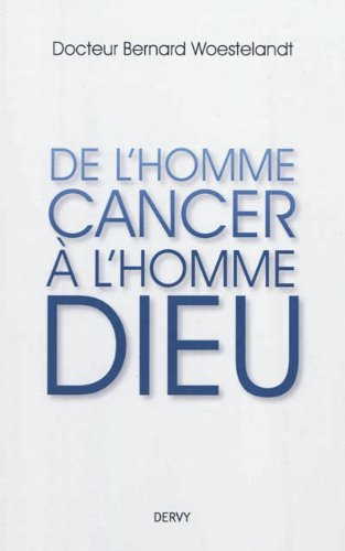 De l'homme-cancer à l'homme-Dieu