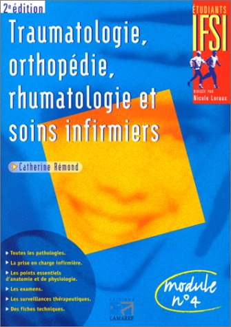 Traumatologie, orthopédie, rhumatologie et soins infirmiers