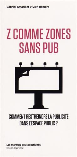Z comme zones sans pub : comment restreindre la publicité dans l'espace public